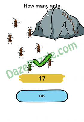 Brain Out Level 31 How many ants Answer