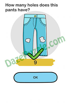 Brain Out Level 90 How many holes does this pants have Answer