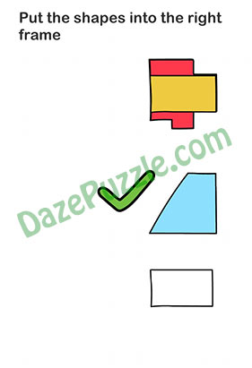 Brain Out Level 88 Put the shapes into the right frame Answer