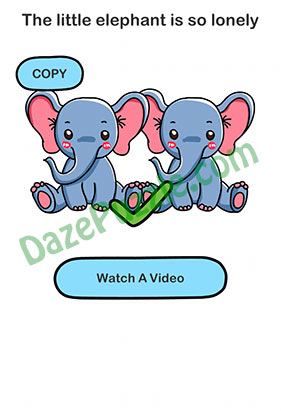 Brain Out Level 67 The little elephant is so lonely Answer