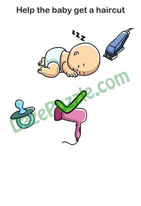 Brain Out Level 157 Help the baby get a haircut Answer