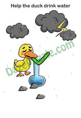 Brain Out Level 123 Help the duck drink water Answer