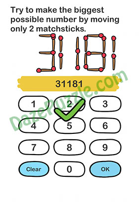 Brain Out Level 166 Try to make the biggest possible number by moving only 2 matchsticks Answer
