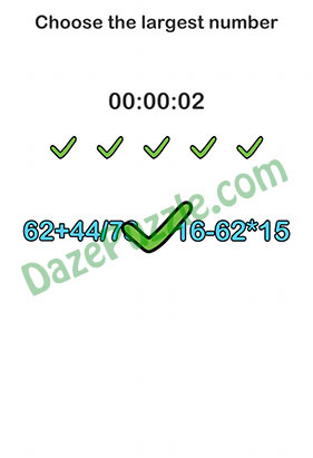 Brain Out Level 185 Answer Choose the largest number