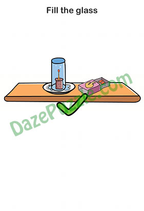 Brain Out Level 201 Answer Fill the glass