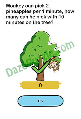 Brain Out Level 174 Answer Monkey can pick 2 pineapples per 1 minute