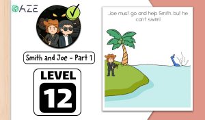 brain test 2 smith and joe part 1 level 12