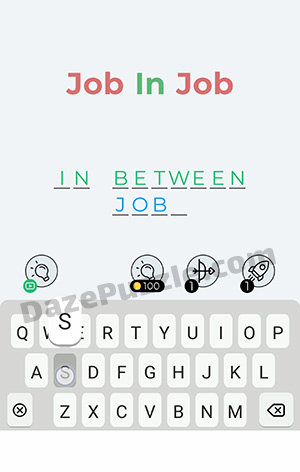 Dingbats Level 71 (Job In Job) Answer