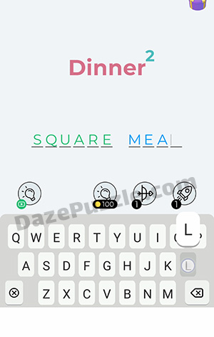 Dingbats Level 106 (Dinner 2) Answer