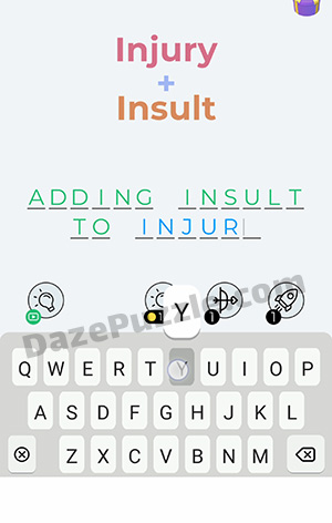Dingbats Level 111 (Injury + Insult) Answer