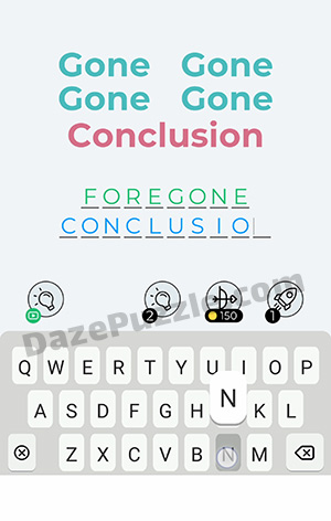 Dingbats Level 150 (Gone Conclusion) Answer