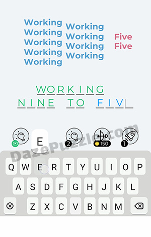 Dingbats Level 158 (Working Five) Answer