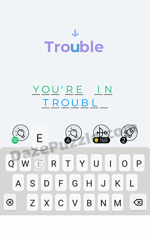 Dingbats Level 266 (Trouble) Answer