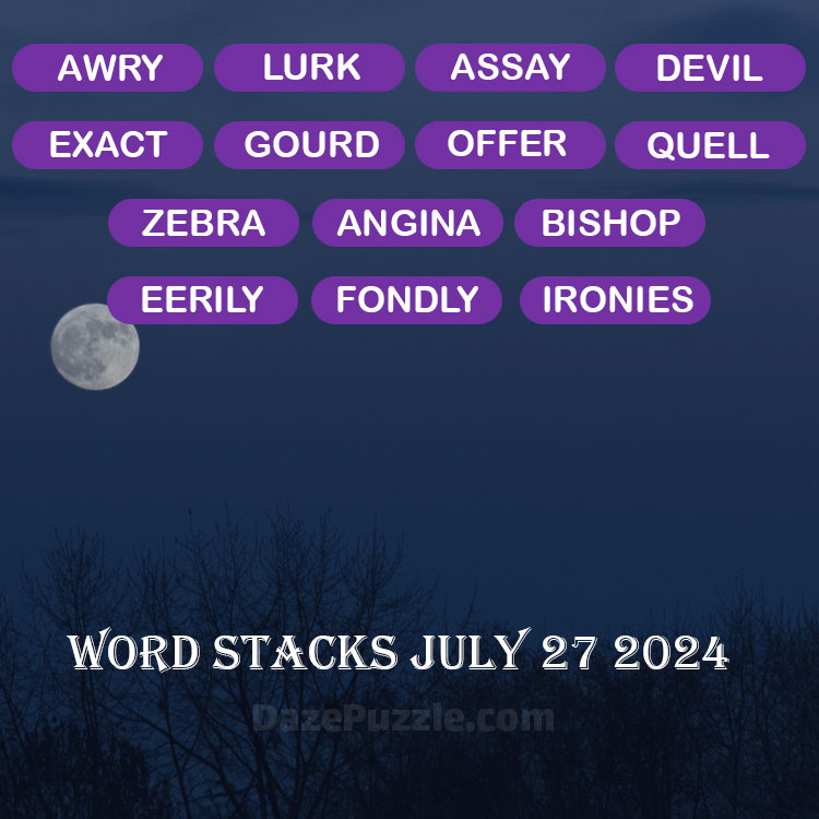 Word Stacks July 27 2024 Daily Puzzle Answer