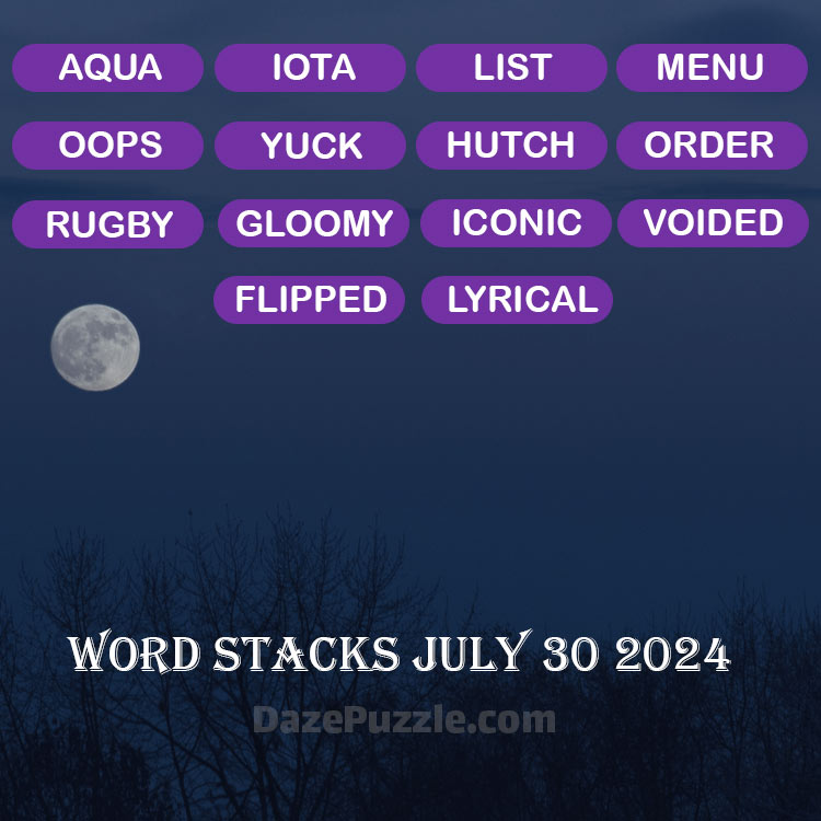 Word Stacks July 30 2024 Daily Puzzle Answer