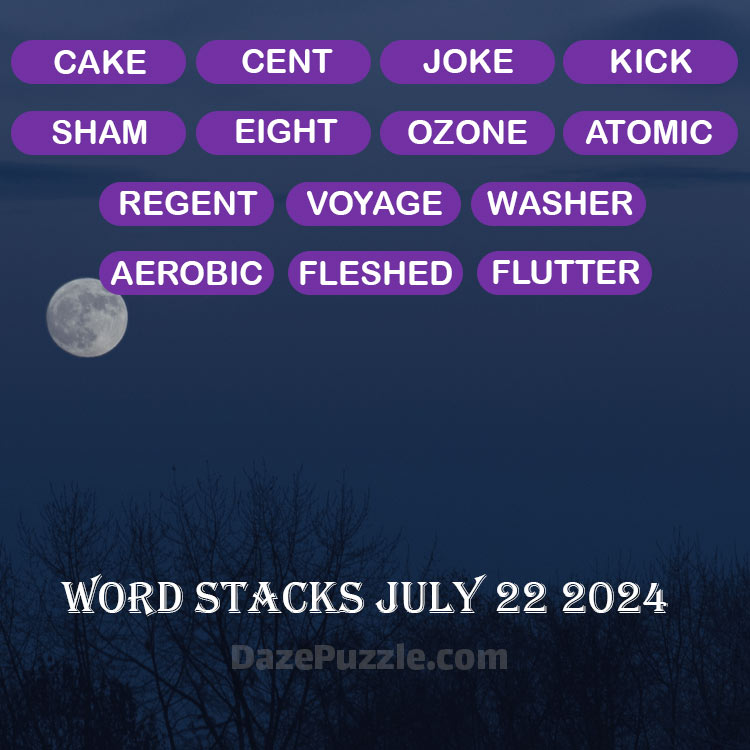 Word Stacks July 22 2024 Daily Puzzle Answer