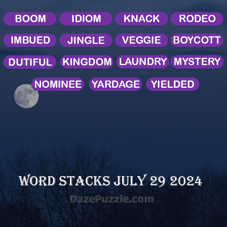 Word Stacks July 29 2024 Daily Puzzle Answer