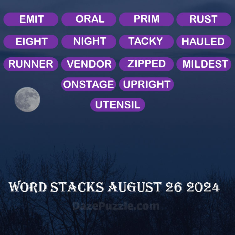 Word Stacks August 26 2024 Daily Puzzle Answer
