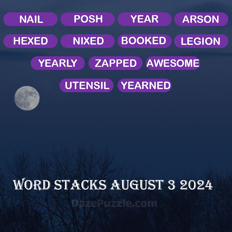 Word Stacks August 3 2024 Daily Puzzle Answer