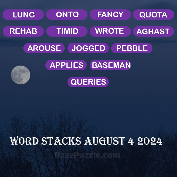 Word Stacks August 4 2024 Daily Puzzle Answer