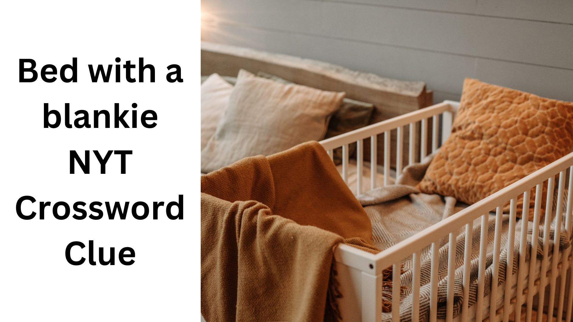 Bed with a blankie NYT Crossword Clue