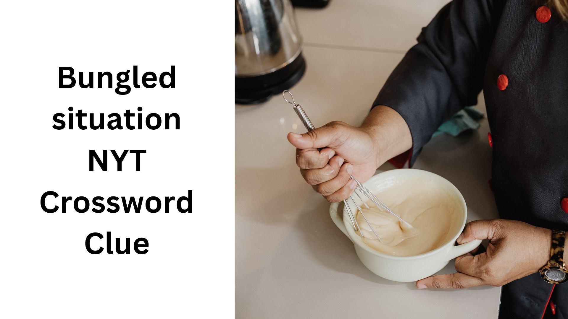 Bungled situation NYT Crossword Clue