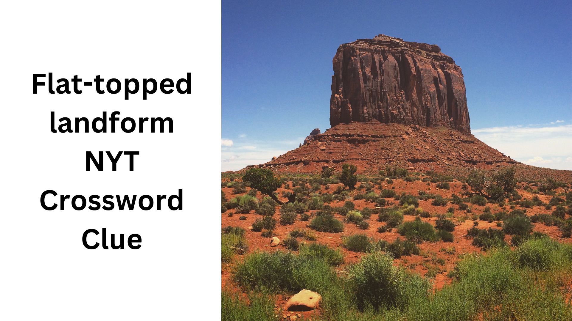Flat-topped landform NYT Crossword Clue