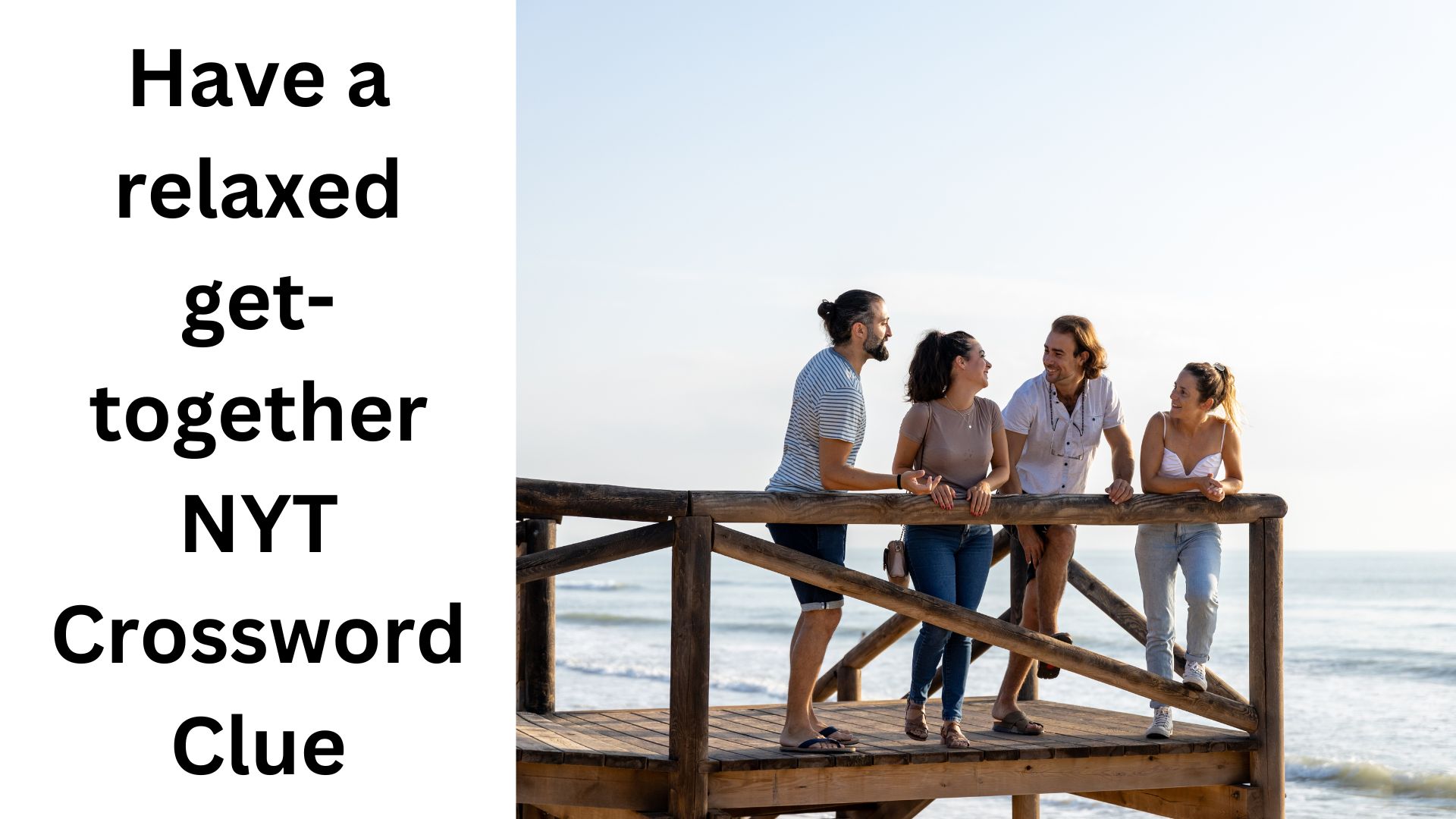 Have a relaxed get-together NYT Crossword Clue