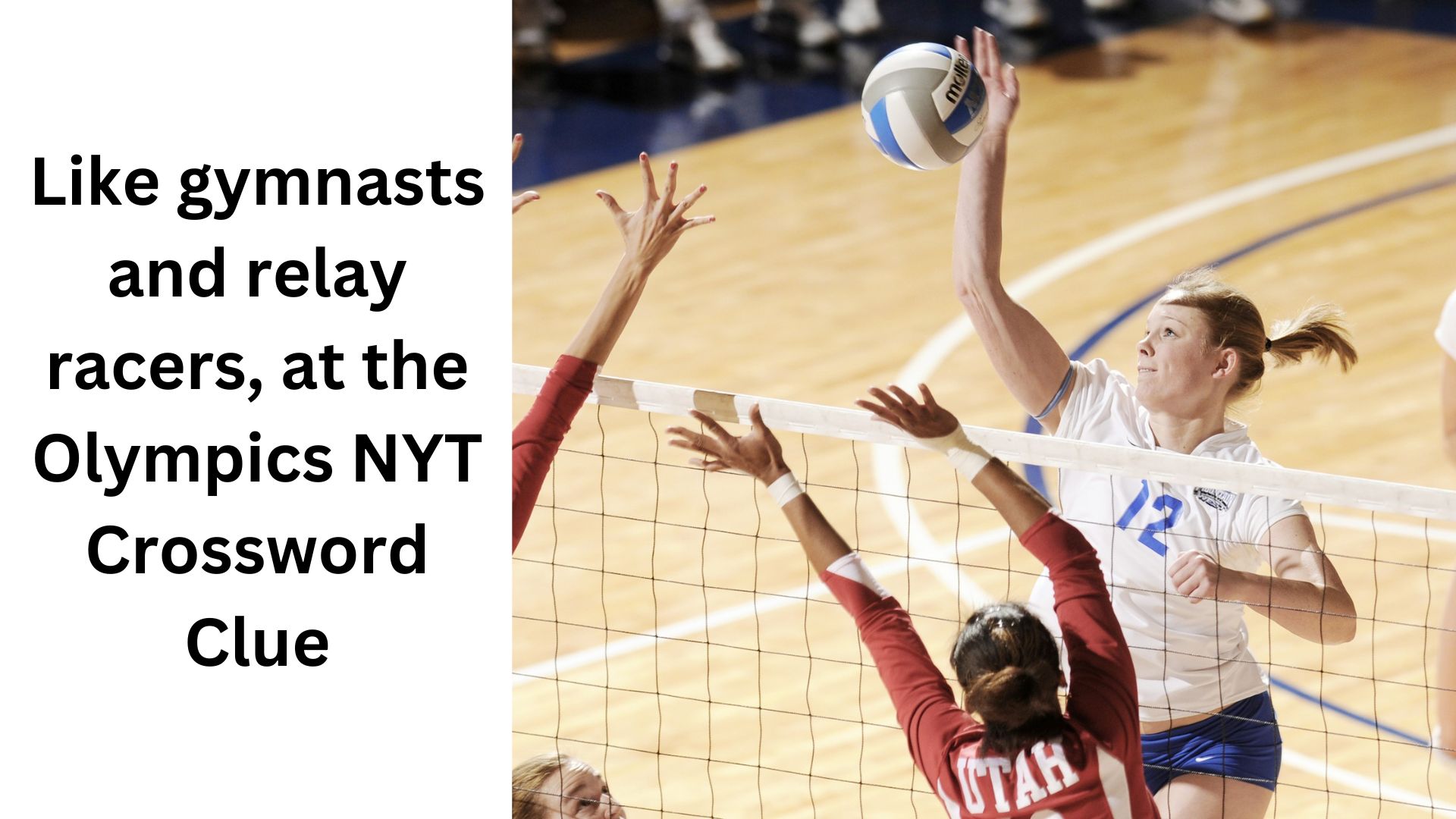 Like gymnasts and relay racers, at the Olympics NYT Crossword Clue