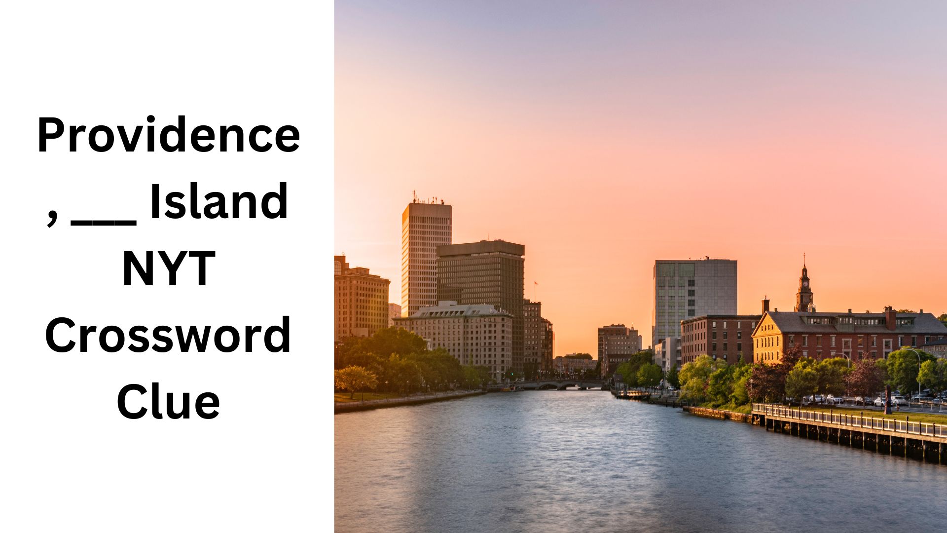 Providence, ___ Island NYT Crossword Clue