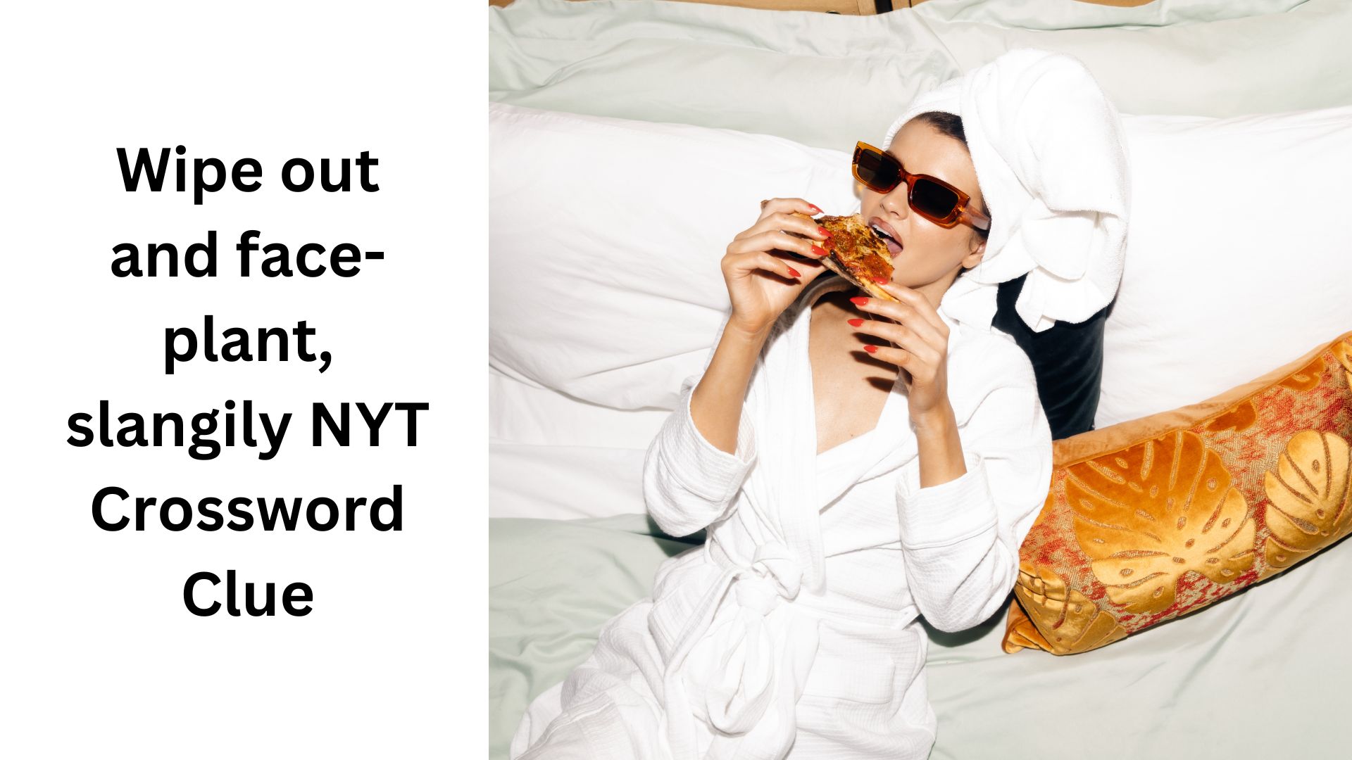 Wipe out and face-plant, slangily NYT Crossword Clue