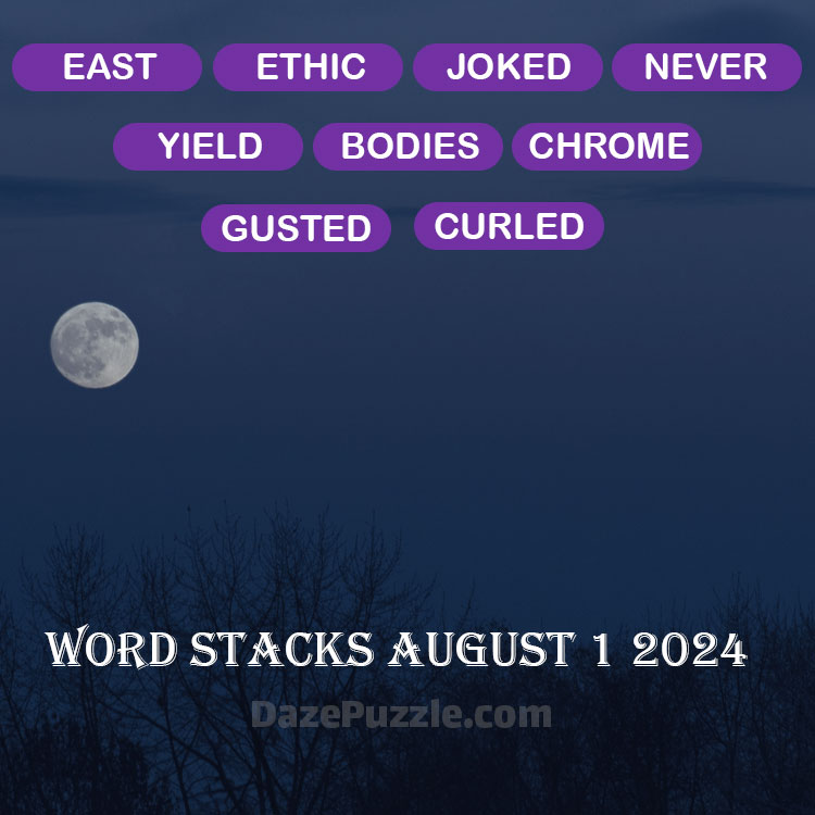 Word Stacks august 1 2024 Daily Puzzle Answer