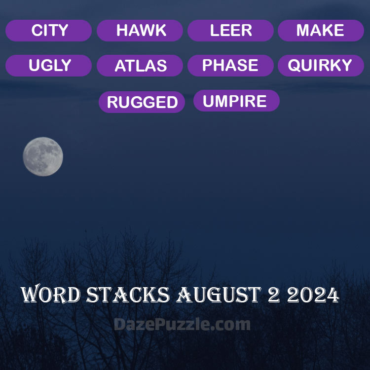 Word Stacks august 2 2024 Daily Puzzle Answer
