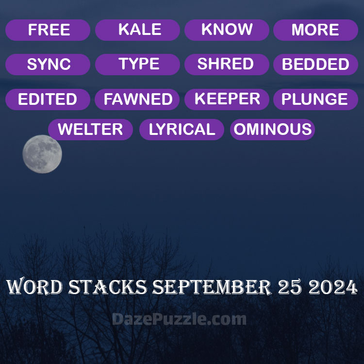 Word Stacks September 25 2024 Daily Puzzle Answer