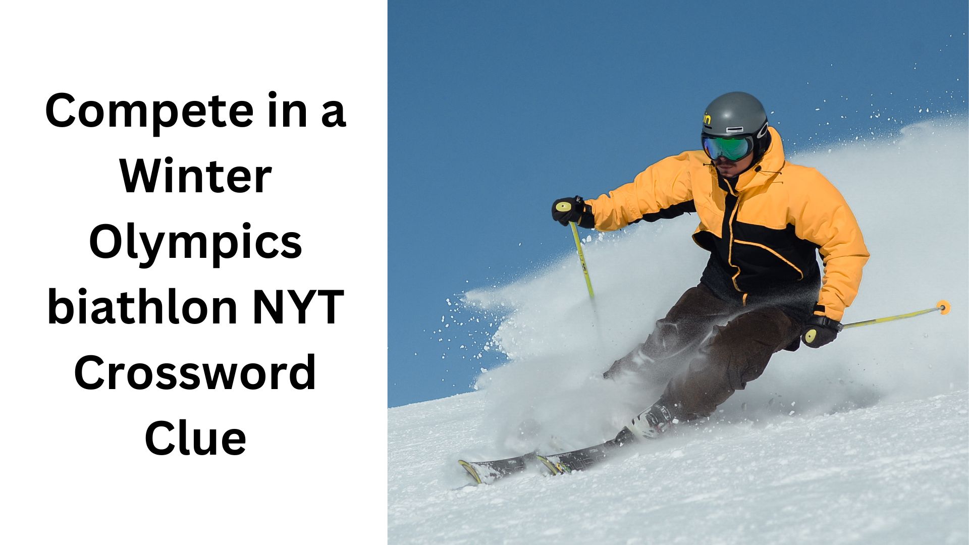Compete in a Winter Olympics biathlon NYT Crossword Clue