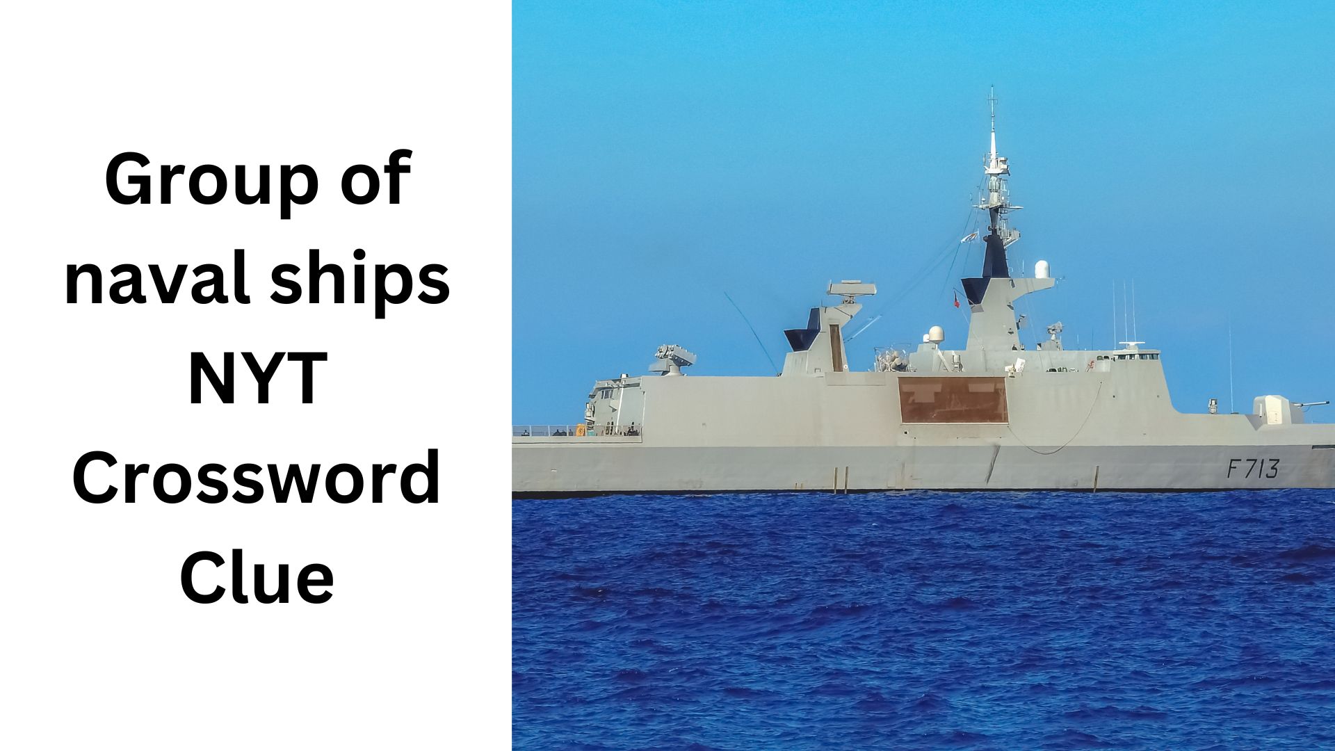 Group of naval ships NYT Crossword Clue