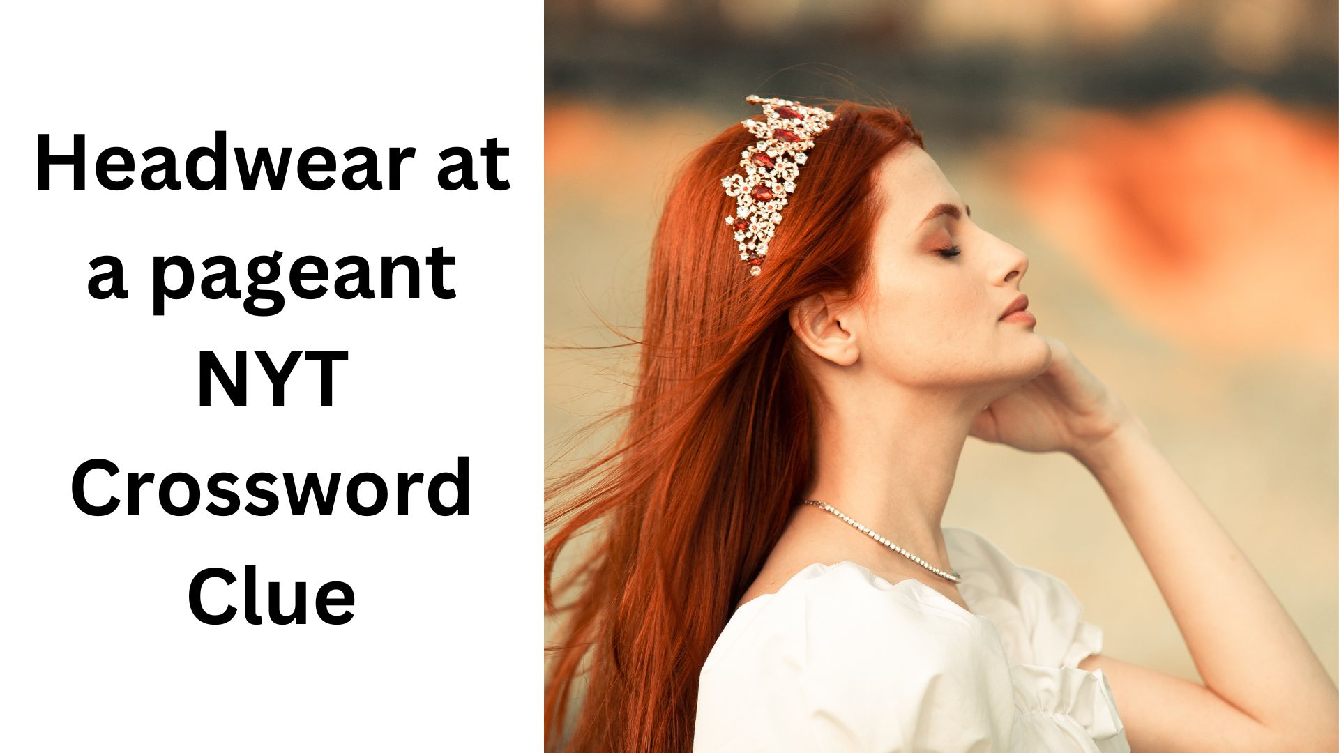 Headwear at a pageant NYT Crossword Clue