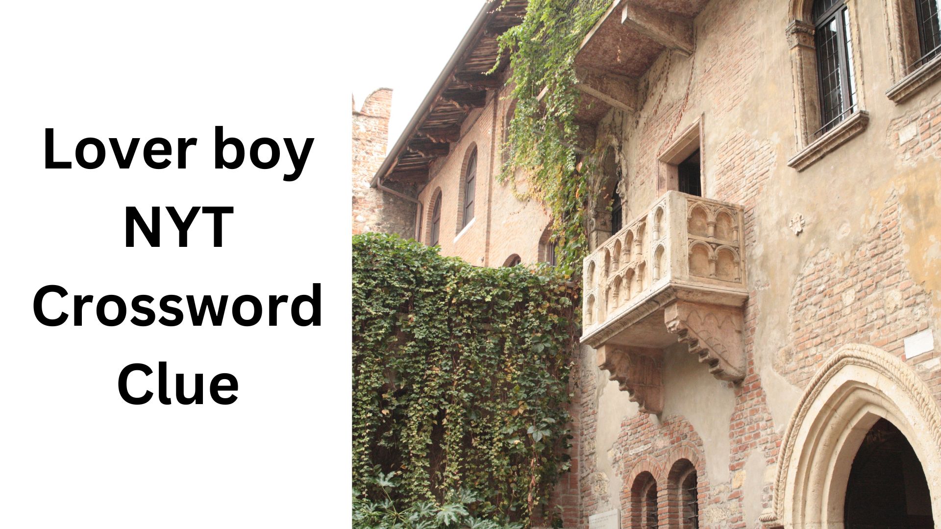 Lover boy NYT Crossword Clue