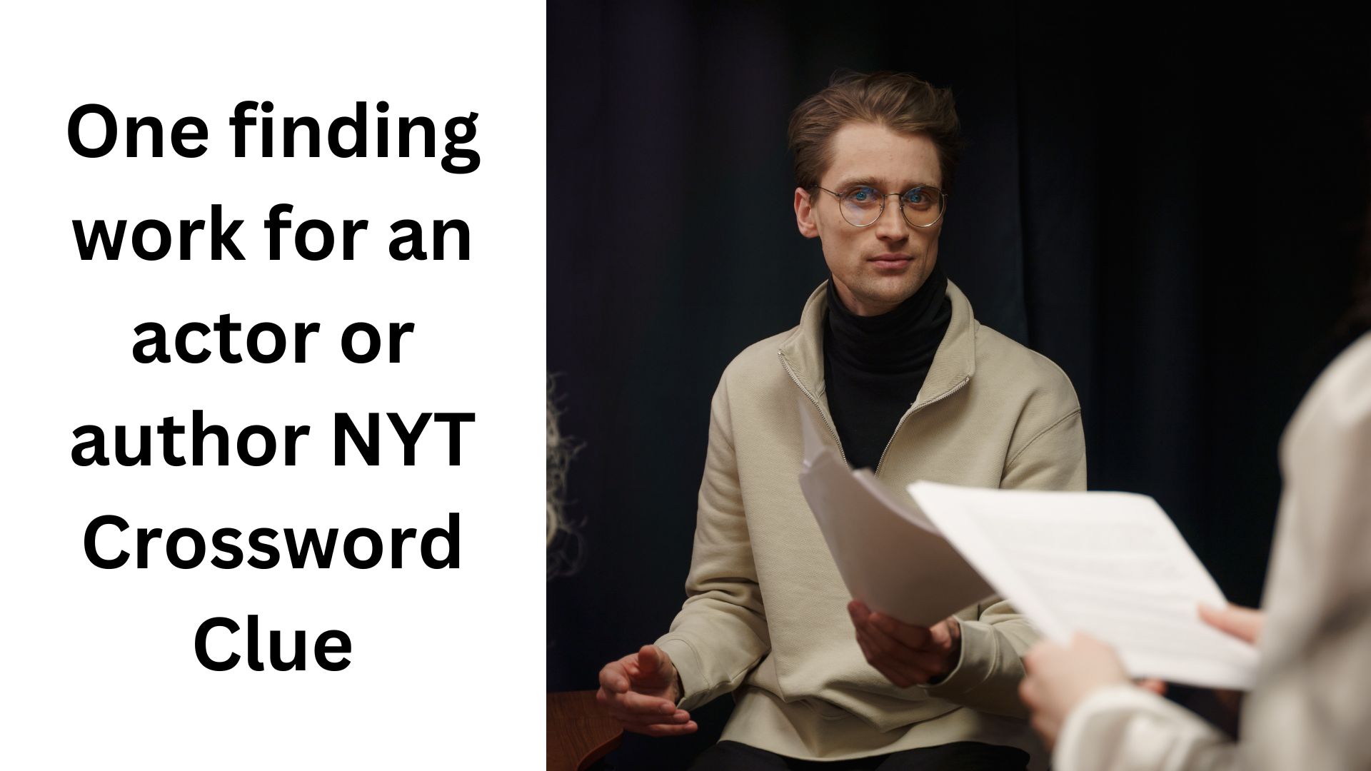 One finding work for an actor or author NYT Crossword Clue