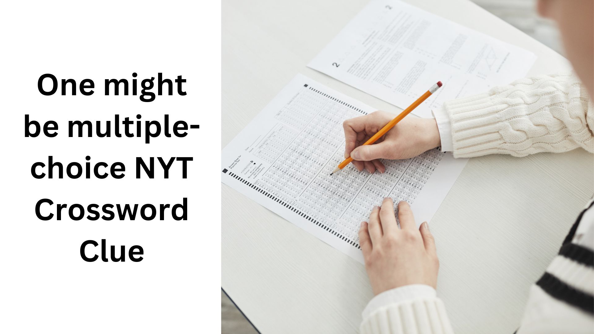 One might be multiple-choice NYT Crossword Clue