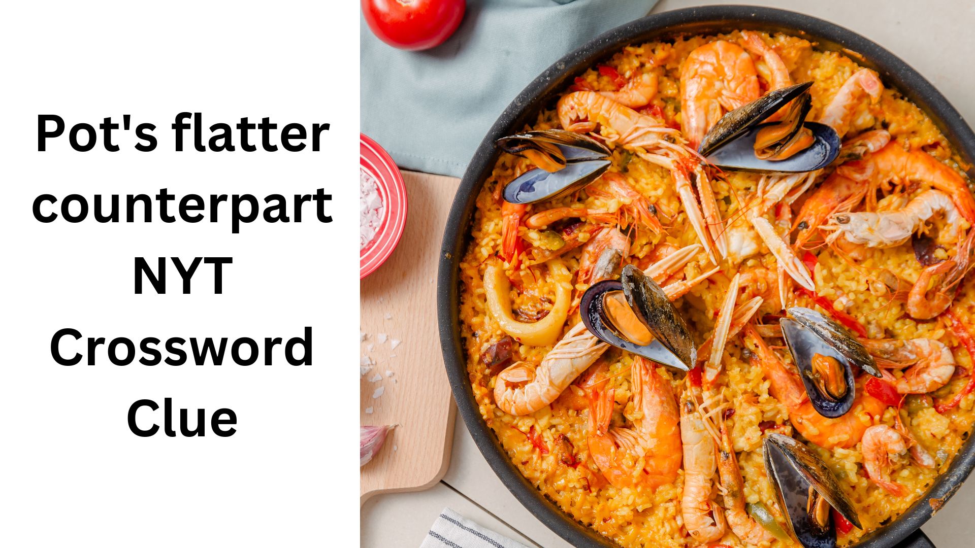Pot's flatter counterpart NYT Crossword Clue