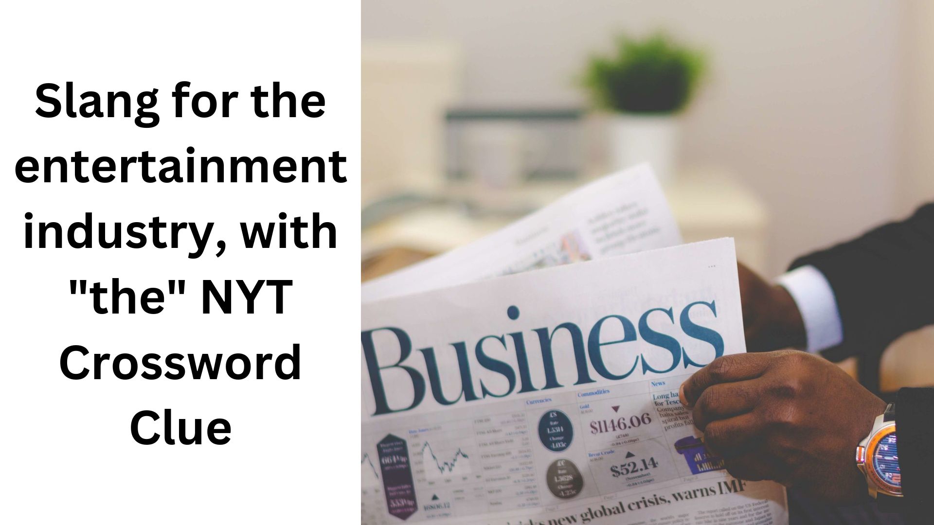 Slang for the entertainment industry, with "the" NYT Crossword Clue