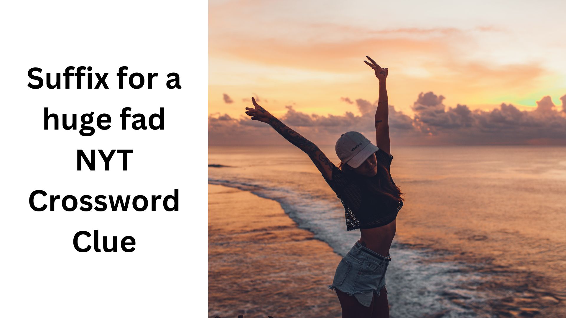 Suffix for a huge fad NYT Crossword Clue