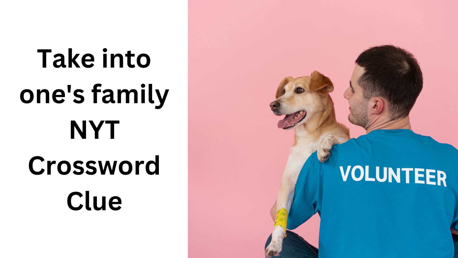 Take into one's family NYT Crossword Clue
