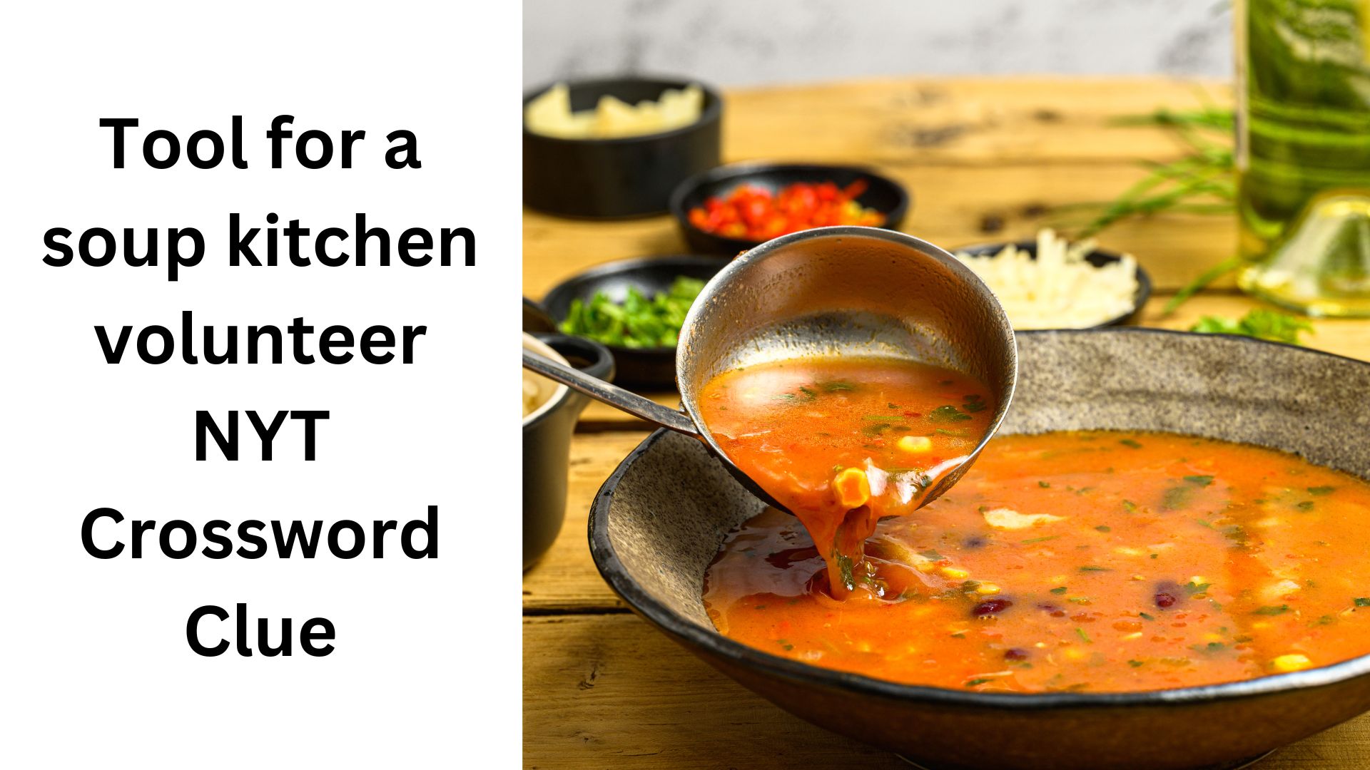 Tool for a soup kitchen volunteer NYT Crossword Clue