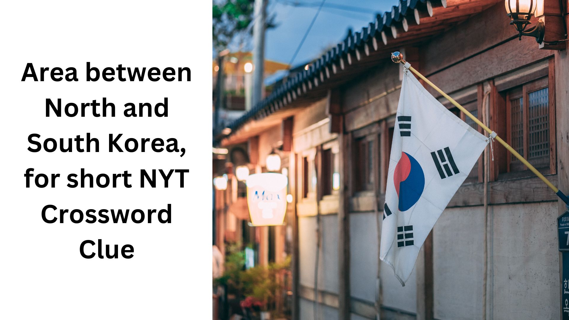 Area between North and South Korea, for short NYT Crossword Clue