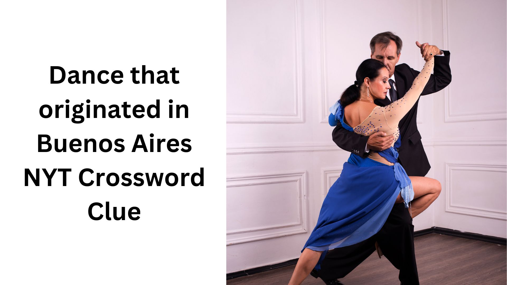 Dance that originated in Buenos Aires NYT Crossword Clue