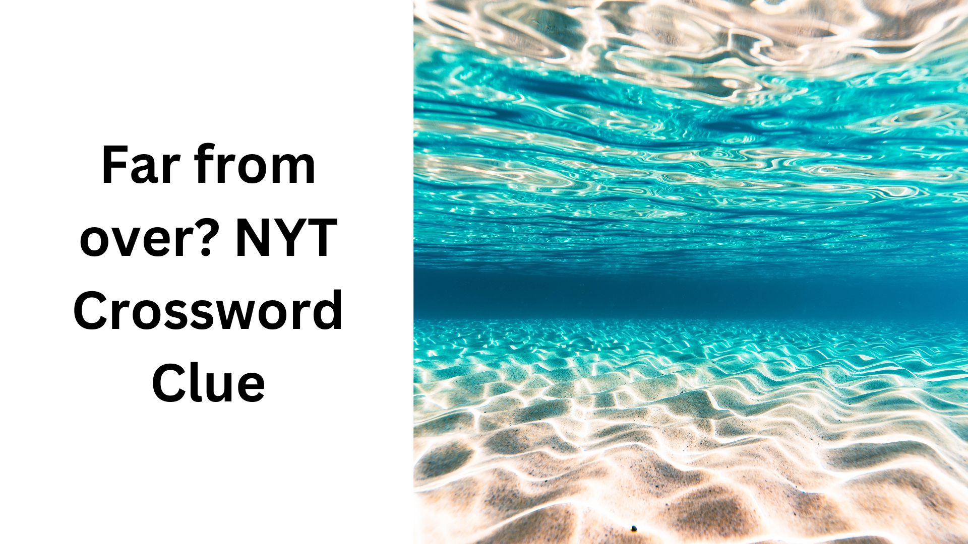 Far from over? NYT Crossword Clue
