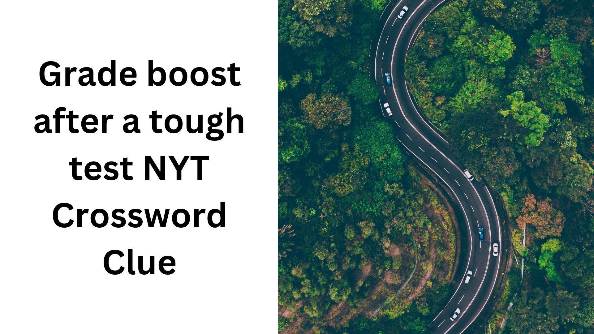 Grade boost after a tough test NYT Crossword Clue