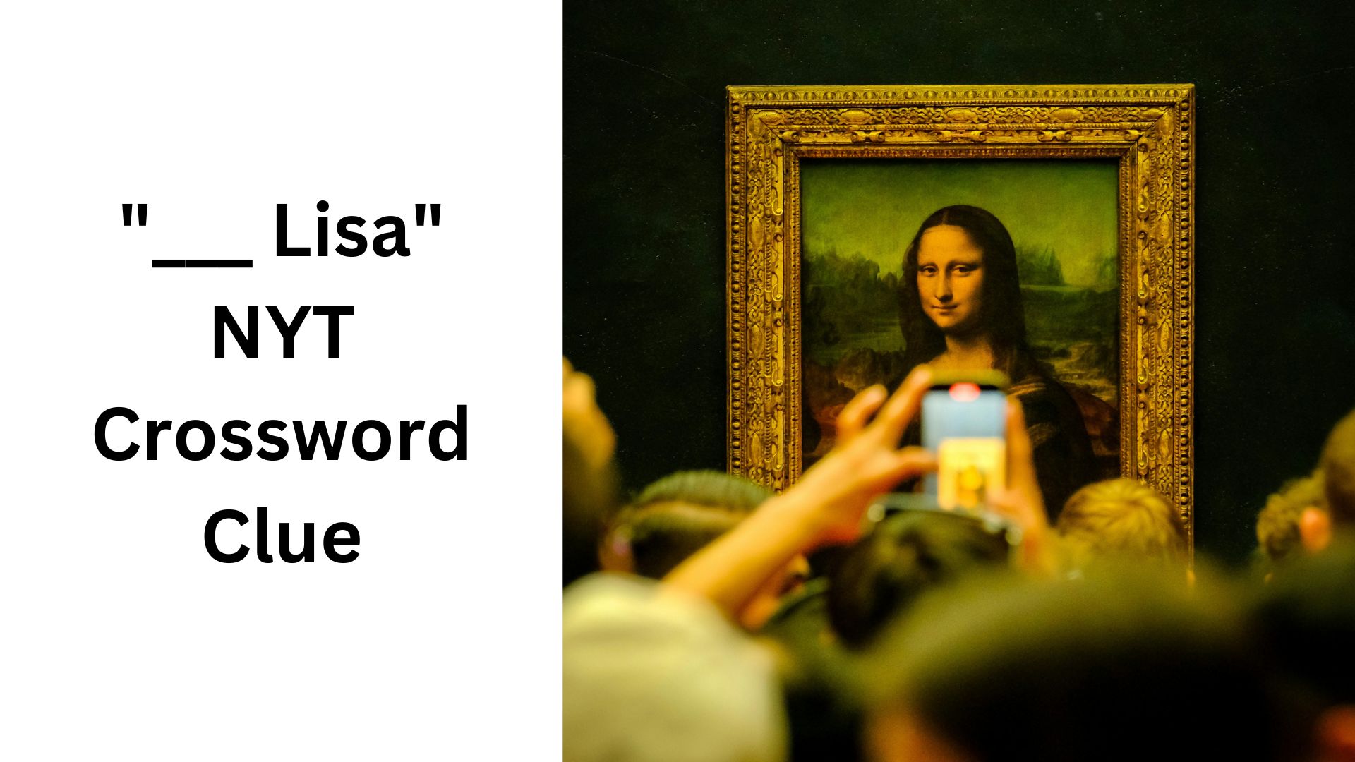 "___ Lisa" NYT Crossword Clue